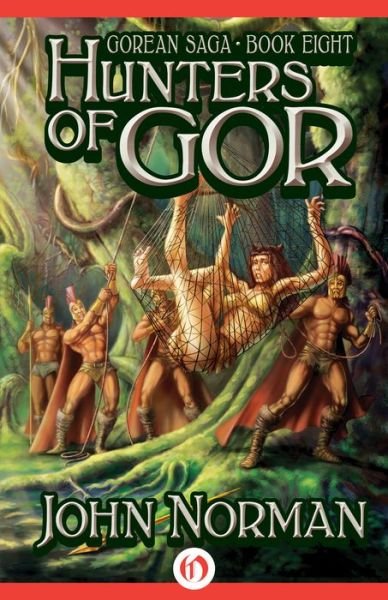 Cover for John Norman · Hunters of Gor - Gorean Saga (Taschenbuch) (2014)
