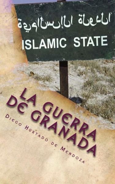Cover for Diego Hurtado De Mendoza · La Guerra De Granada: La Rebelion De Las Alpujarras (Taschenbuch) (2014)