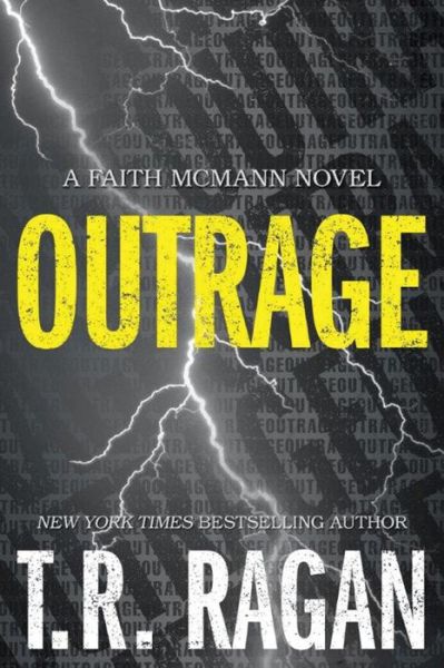 Cover for T.R. Ragan · Outrage - Faith McMann Trilogy (Paperback Book) (2016)