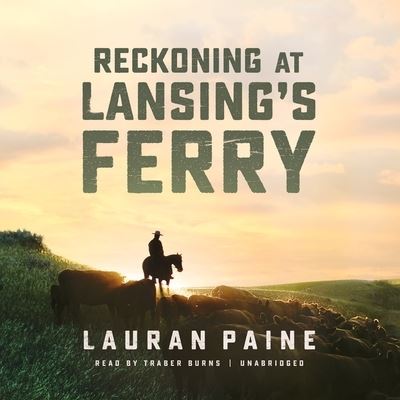 Cover for Lauran Paine · Reckoning at Lansing's Ferry (CD) (2017)