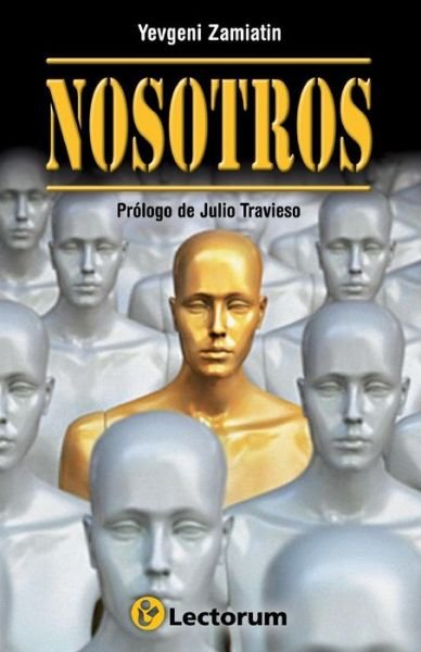 Cover for Yevgeni Zamiatin · Nosotros: Prologo De Julio Travieso (Paperback Bog) (2015)