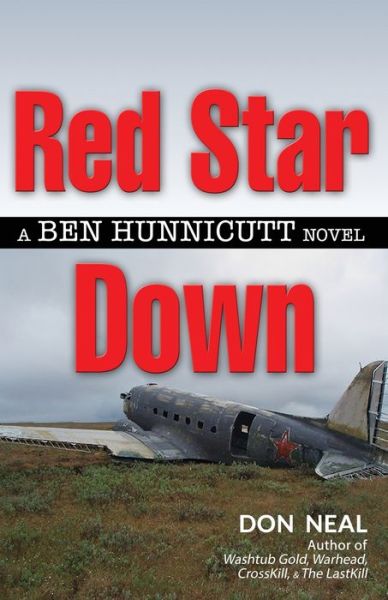 Red Star Down - Don Neal - Books - First Edition Design ebook Publishing - 9781506908809 - January 16, 2020