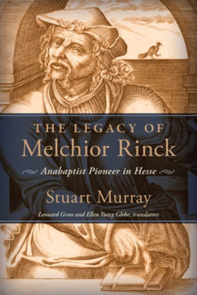 Cover for Stuart Murray · The Legacy of Melchior Rinck (Pocketbok) (2022)