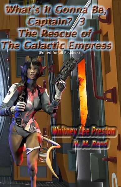 The Rescue of the Galactic Empress (Edited for All Readers): - N M Reed - Książki - Createspace - 9781514729809 - 26 czerwca 2015