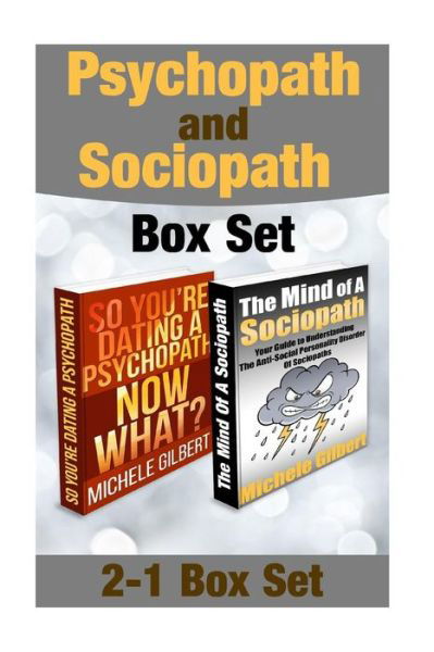 Cover for Michele Gilbert · Psychopath and Sociopath Box Set: Psychopaths and Narcissistic Personality Disorder Exposed! (Taschenbuch) (2015)