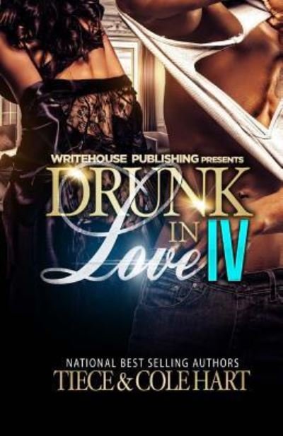 Cover for Tiece · Drunk In Love 4 : An Original Love Story (Paperback Book) (2015)