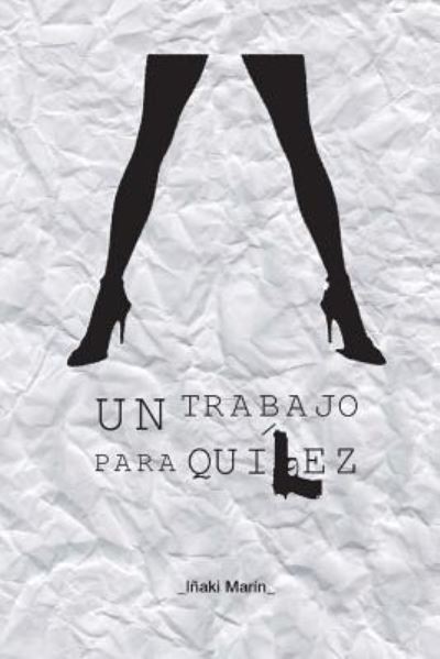 Cover for Inaki Marin Garcia · Un trabajo para Quilez (Paperback Book) (2015)