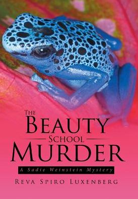 Cover for Reva Spiro Luxenberg · The Beauty School Murder (Hardcover Book) (2017)