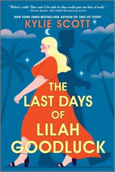 Cover for Kylie Scott · Last Days of Lilah Goodluck (Buch) (2024)