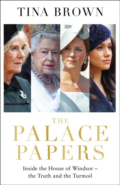 Cover for Tina Brown · The Palace Papers: The Sunday Times bestseller (Paperback Bog) (2023)