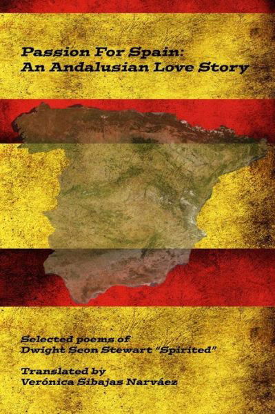 Dwight Seon Stewart · Passion for Spain (Paperback Book) (2016)