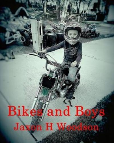 Cover for Jaxon H Woodson · Bikes and Boys (Paperback Book) (2016)