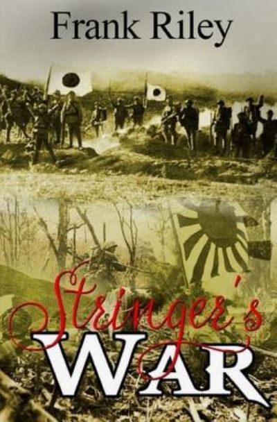 Cover for Frank Riley · Stringer's War (Paperback Book) (2016)