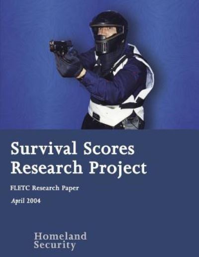 Cover for U S Department of Homeland Security · Survival Scores Research Project (Pocketbok) (2016)