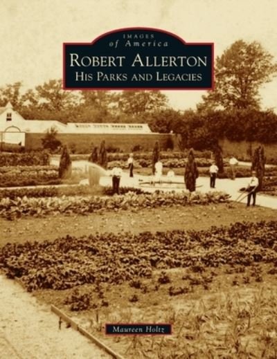 Cover for Maureen Holtz · Robert Allerton (Hardcover Book) (2021)