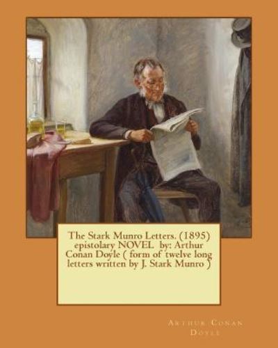 Cover for Sir Arthur Conan Doyle · The Stark Munro Letters. (1895) epistolary NOVEL by (Paperback Book) (2016)