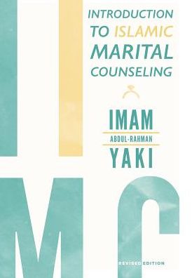 Cover for Imam Abdul-Rahman Yaki · Introduction to Islamic Marital Counseling (Hardcover Book) (2018)