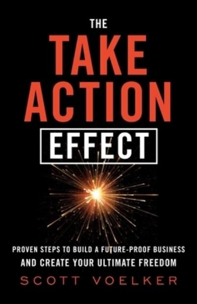 Cover for Scott Voelker · The Take Action Effect (Paperback Book) (2019)