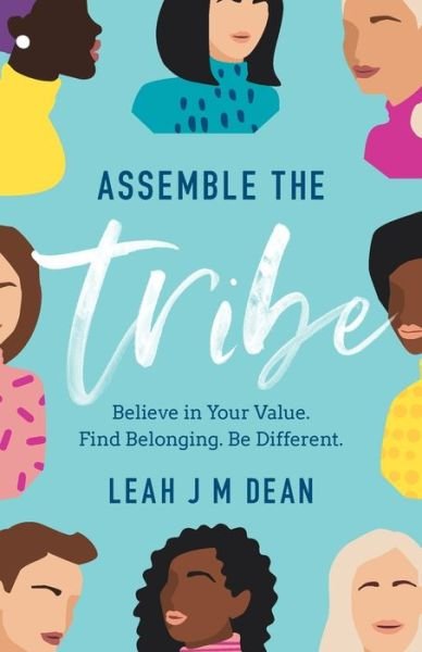 Cover for Leah J M Dean · Assemble the Tribe (Taschenbuch) (2020)