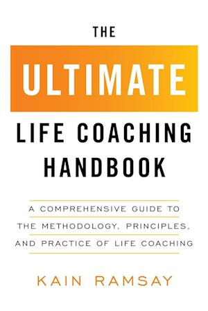 Cover for Kain Ramsay · Ultimate Life Coaching Handbook (Bog) (2023)