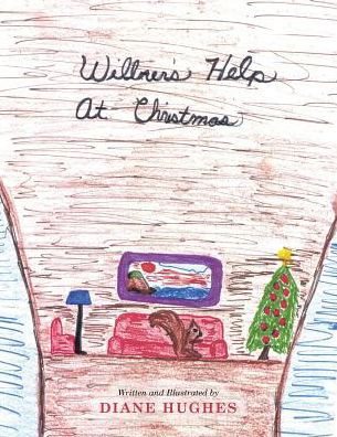 Wilbur's Help At Christmas - Diane Hughes - Książki - AuthorHouse - 9781546214809 - 24 października 2017