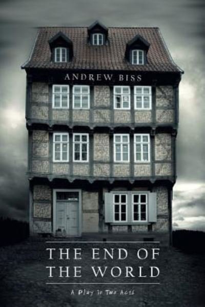 Cover for Andrew Biss · The End of the World (Paperback Bog) (2017)