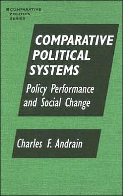 Cover for Charles F. Andrain · Comparative Political Systems: Policy Performance and Social Change - Comparative Politics (Hardcover Book) (1994)