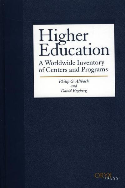 Higher Education: A Worldwide Inventory of Centers and Programs - Philip G. Altbach - Books - Bloomsbury Publishing Plc - 9781573564809 - January 30, 2001