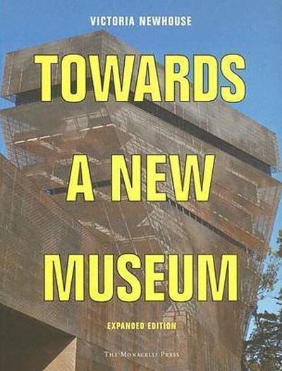 Cover for Victoria Newhouse · Towards a New Museum (Paperback Book) [2 Revised edition] (2007)