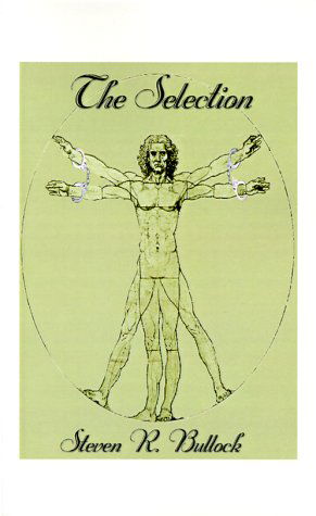 Cover for Steven R. Bullock · The Selection (Paperback Book) (1999)