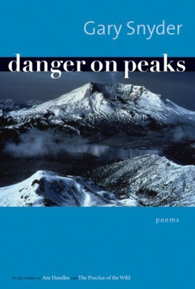 Cover for Gary Snyder · Danger on Peaks: Poems (Paperback Bog) [First Trade Paper edition] (2005)