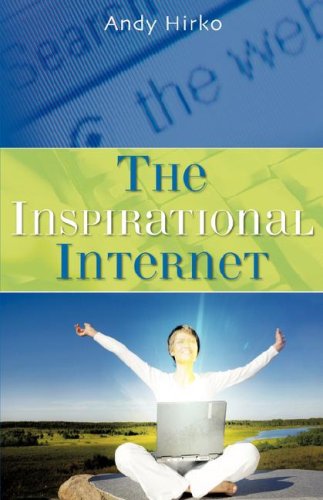 Cover for Andy Hirko · The Inspirational Internet (Paperback Book) (2007)