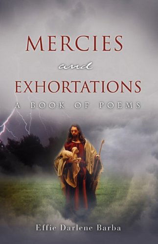 Cover for Effie Darlene Barba · Mercies and Exhortations (Pocketbok) (2009)