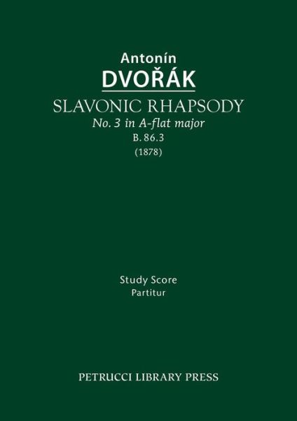 Cover for Antonin Dvorak · Slavonic Rhapsody in A-flat Major, B.86.3: Study Score (Pocketbok) (2015)