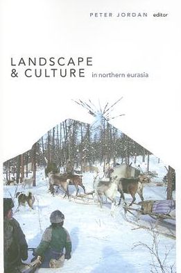 Cover for Peter Jordan · Landscape and Culture in Northern Eurasia - UCL Institute of Archaeology Publications (Paperback Book) (2012)