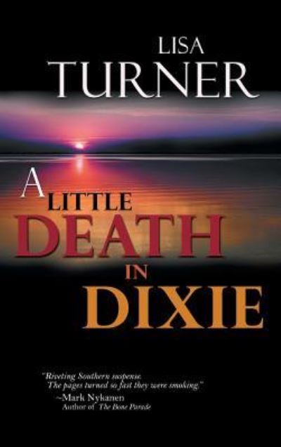 Cover for Lisa Turner · Little Death in Dixie (Hardcover Book) (2010)