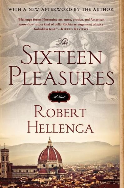 Cover for Robert Hellenga · The Sixteen Pleasures (Paperback Bog) (2015)