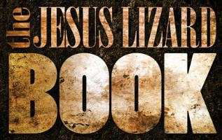 Cover for Jesus Lizard · Book (Book) [Limited edition] (2014)
