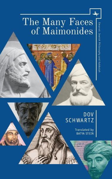 Cover for Dov Schwartz · The Many Faces of Maimonides - Emunot: Jewish Philosophy and Kabbalah (Hardcover bog) (2018)