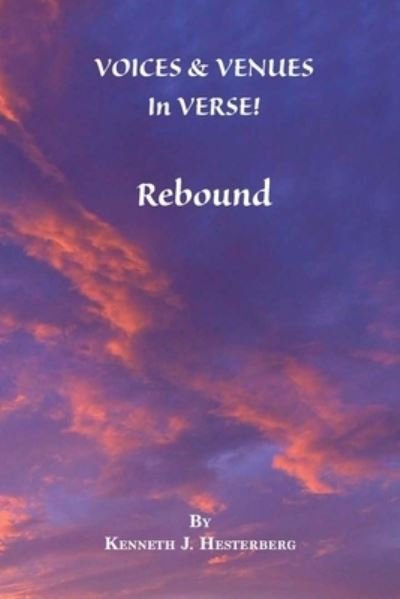 Voices and Venues in Verse - Kenneth Hesterberg - Books - Salt Water Media, LLC - 9781628062809 - May 22, 2020