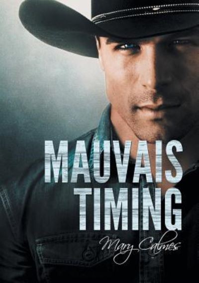 Cover for Mary Calmes · Mauvais timing (Translation) - Dans Les Temps (Taschenbuch) (2016)