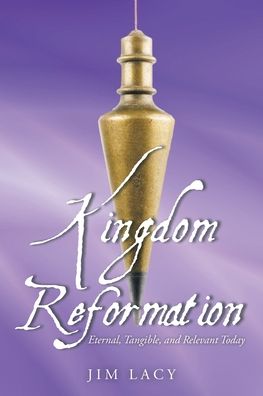 Cover for Jim Lacy · Kingdom Reformation (Book) (2021)