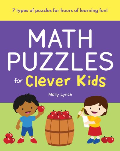 Math Puzzles for Clever Kids - Molly Lynch - Books - Rockridge Press - 9781638780809 - February 15, 2022