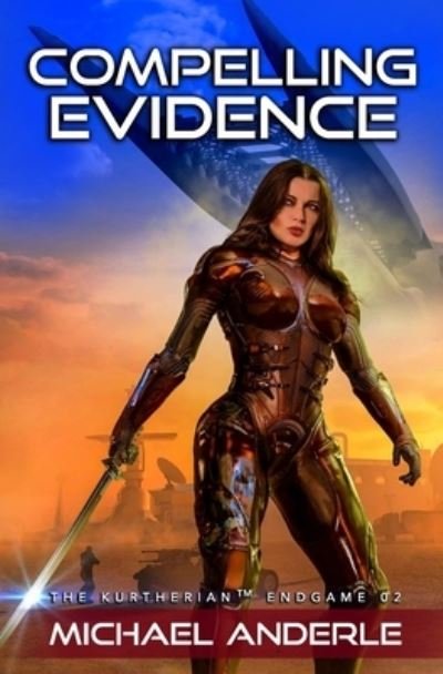 Cover for Michael Anderle · Compelling Evidence (Paperback Book) (2018)