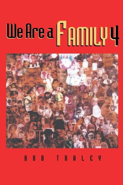 We Are A Family 4 - Bob Traley - Books - Litfire Publishing - 9781643982809 - January 16, 2019