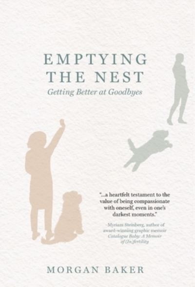 Cover for Morgan Baker · Emptying the Nest (Book) (2023)