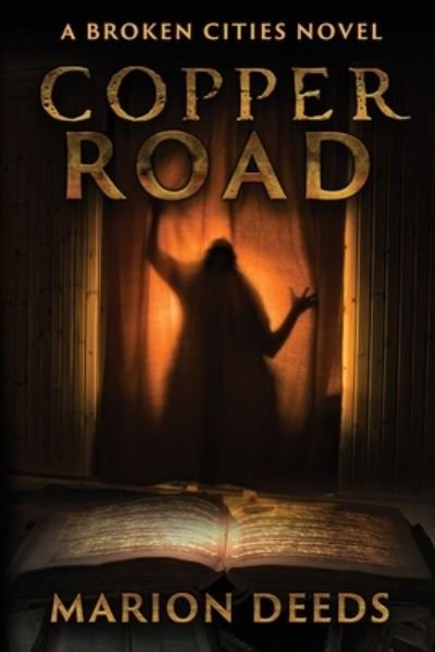 Cover for Marion Deeds · Copper Road (Paperback Book) (2021)