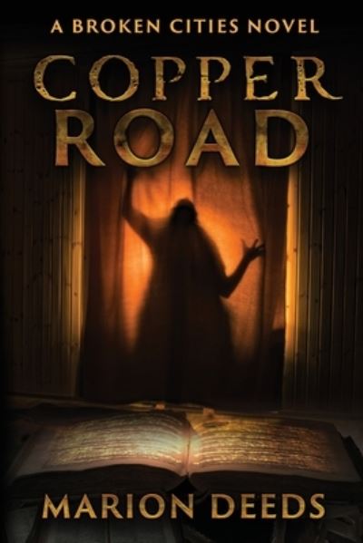 Marion Deeds · Copper Road (Paperback Bog) (2021)