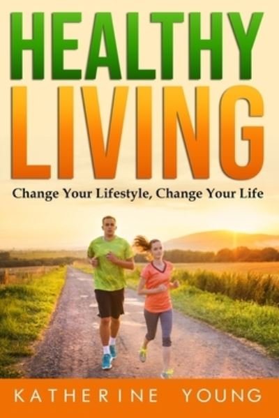 Cover for Katherine Young · Healthy Living (Paperback Bog) (2020)