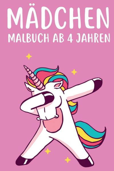 Cover for Malbucher Geschenke Fur Madchen · Madchen Malbuch ab 4 Jahren (Paperback Book) (2020)